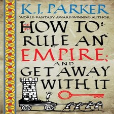 How To Rule An Empire And Get Away With It The Siege Book 2