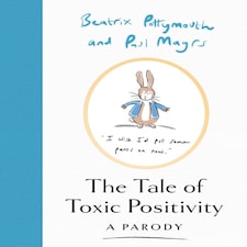 The Tale Of Toxic Positivity