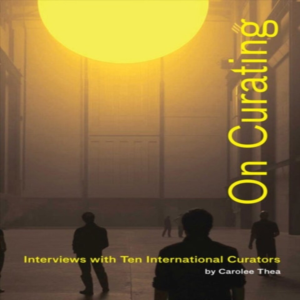 On Curating: Interviews With Ten International Curators