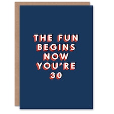 30 Year Old Milestone The Fun Begins Now 30th For Him Birthday Card