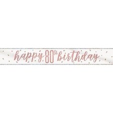Rose Gold Glitz Happy 80th Birthday Holographic Foil Banner 274cm