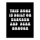 image 1 of Home Built On Sarcasm And Dark Humour Funny Wall Art Print 12x16 In