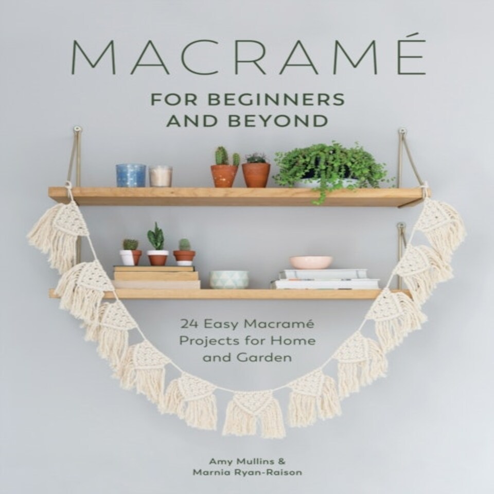 Macram For Beginners & Beyond