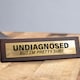 image 4 of Wooden Desk Sign - Undiagnosed