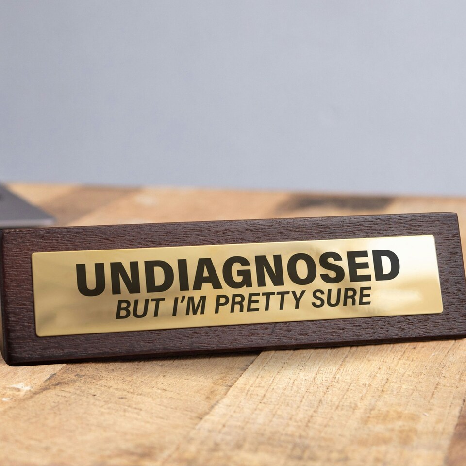 image 1 of Wooden Desk Sign - Undiagnosed