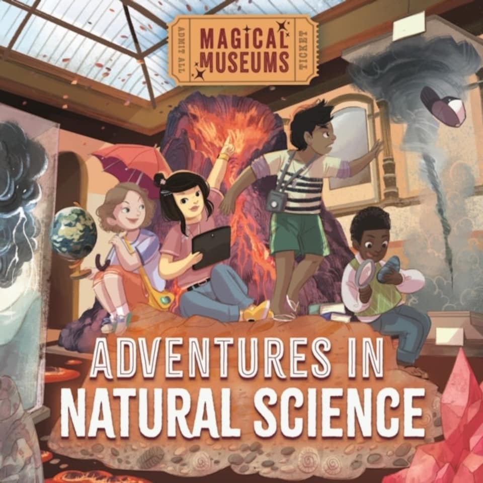 Magical Museums: Adventures In Natural Science