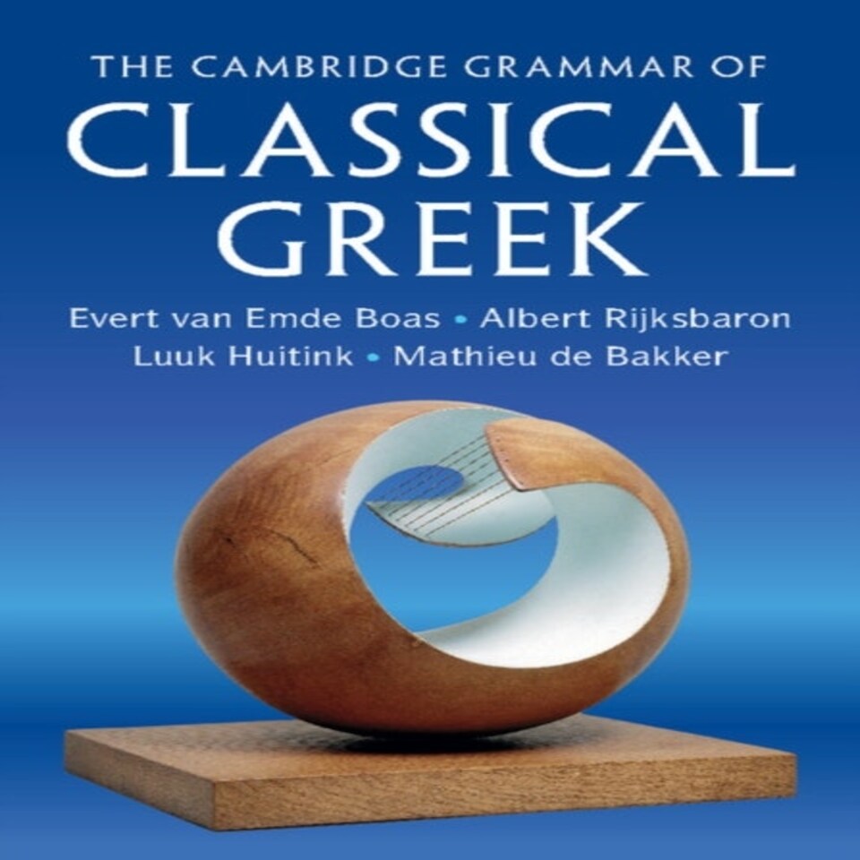 The Cambridge Grammar Of Classical Greek