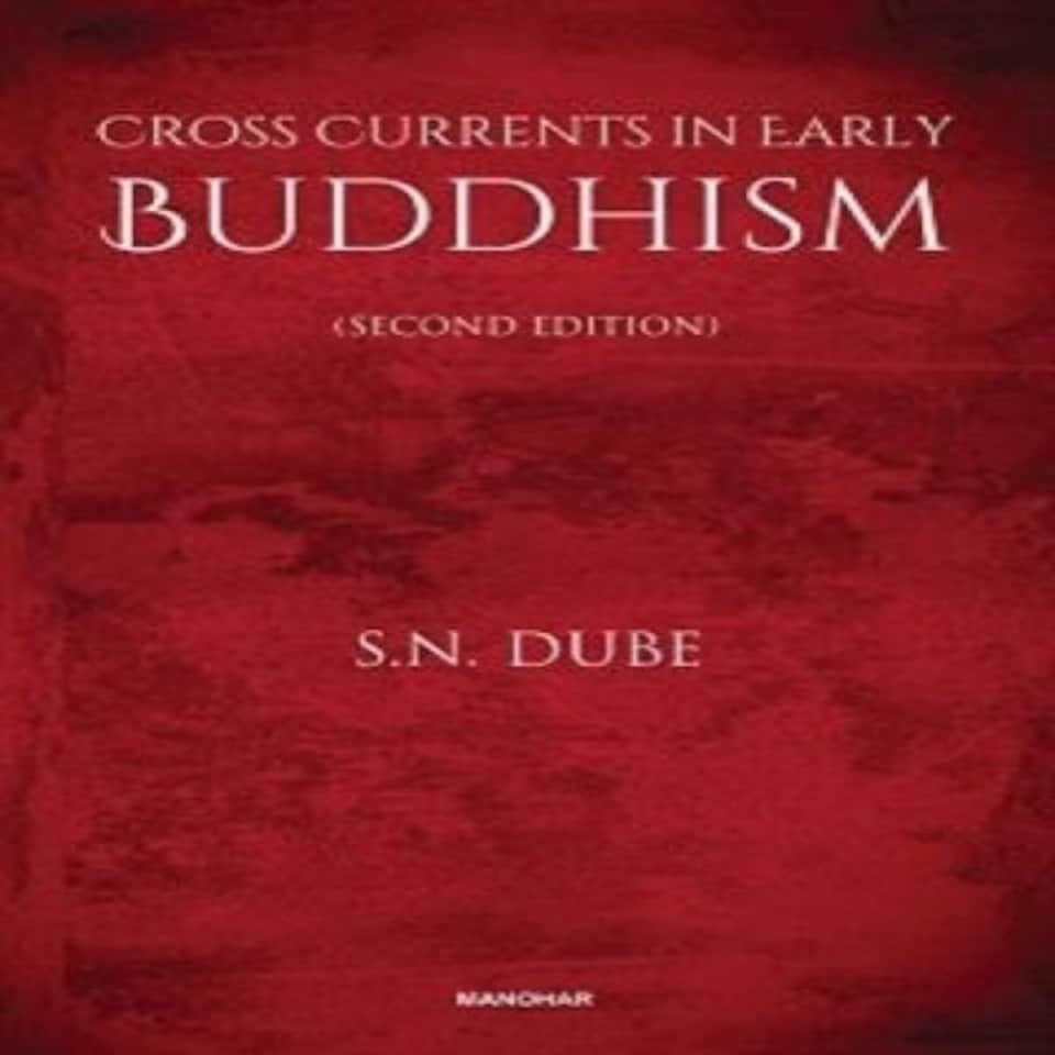 Cross Currents In Early Buddhism