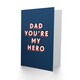 image 2 of You Are My Hero Simple Bold Sweet Sincere For Him Dad Father Birthday Card