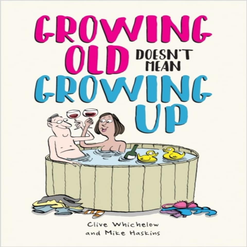 Growing Old Doesnt Mean Growing Up