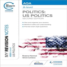 My Revision Notes: Aqa A-level Politics: Us And Comparative Politics: Second Edition