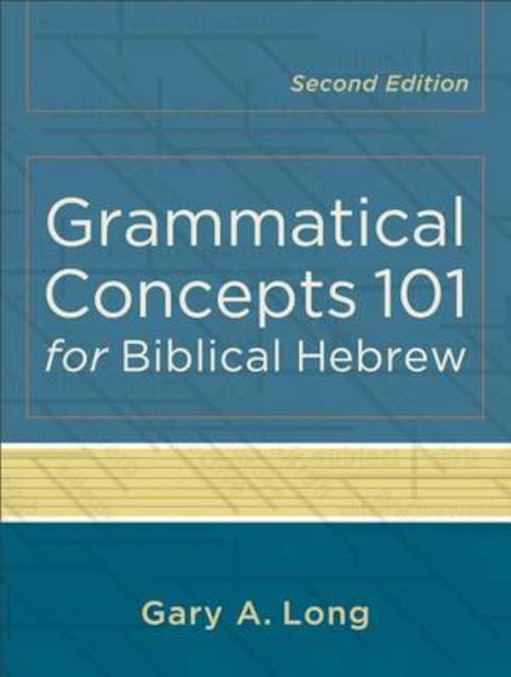 Grammatical Concepts 101 for Biblical Hebrew Paperback Book