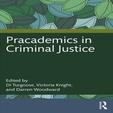 Pracademics In Criminal Justice
