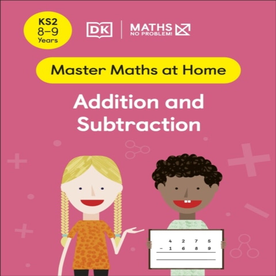 Maths  No Problem! Addition And Subtraction Ages 8-9 (key Stage 2)