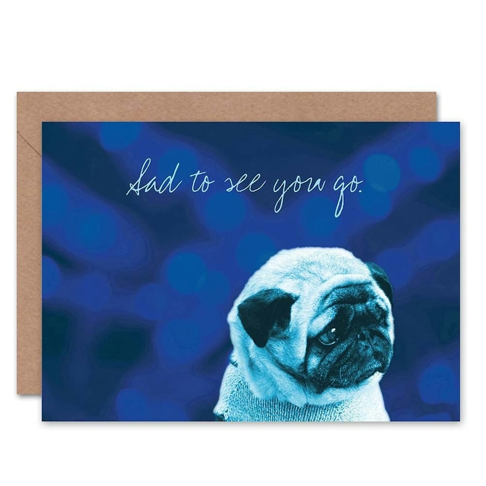 image 1 of Sad To See You Go Pug Dog Lover Goodbye Card