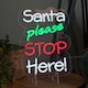 image 2 of 35cm Light up Santa Please Stop Here Neon Christmas Sign