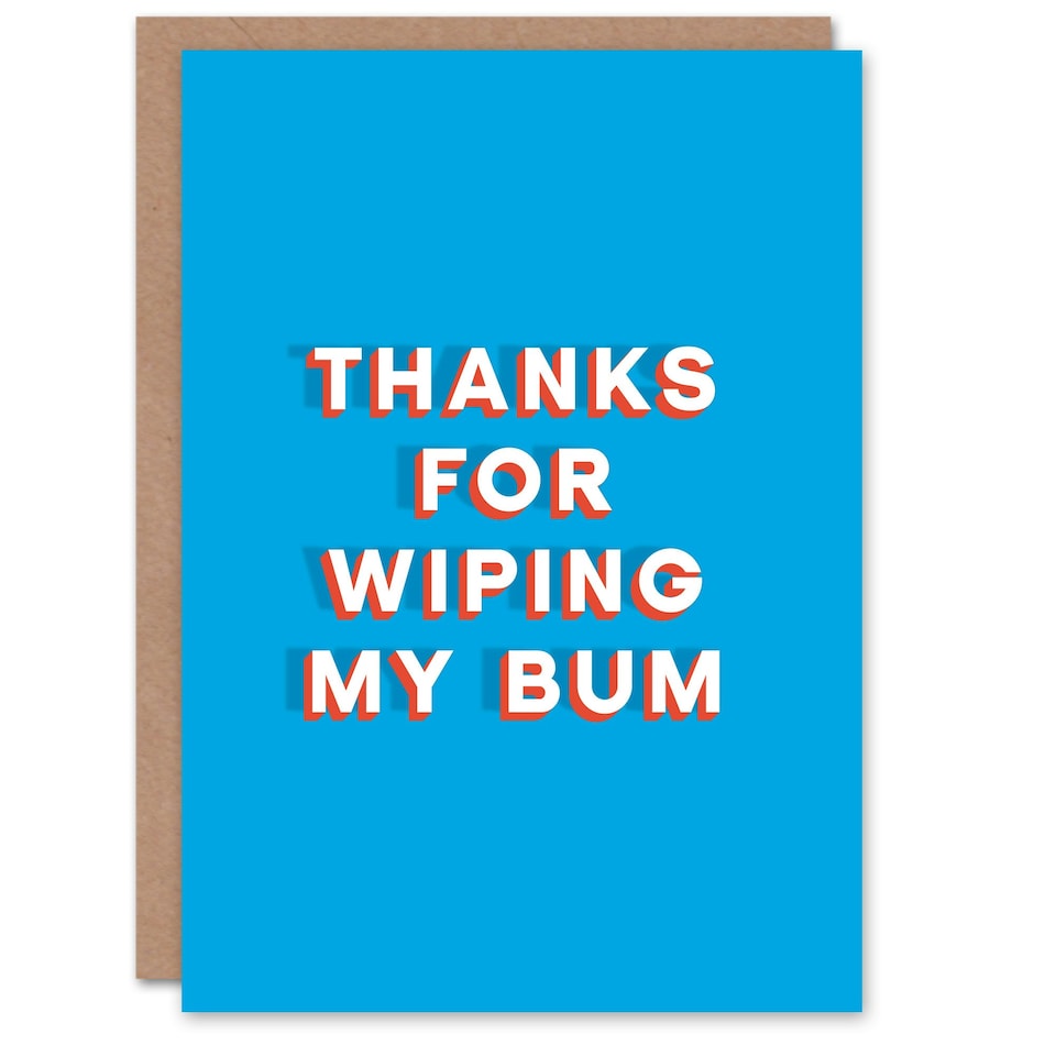 image 1 of Thanks Wiping My Bum Fun Funny Cheeky Fathers Day Dad Card
