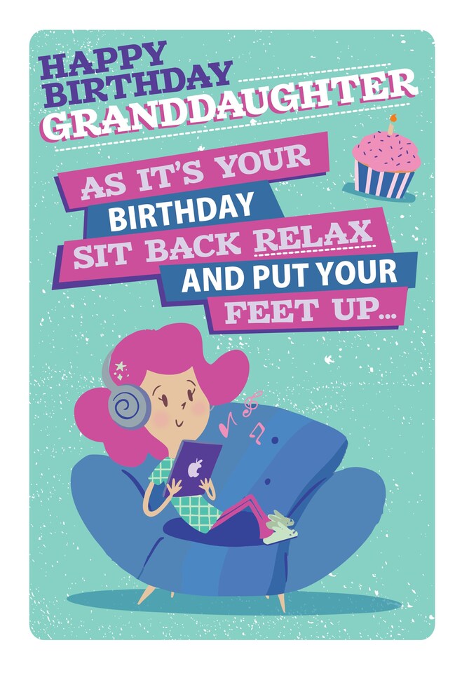 image 1 of Sit Back Relax And Put Your Feet up- Granddaughter Birthday Card
