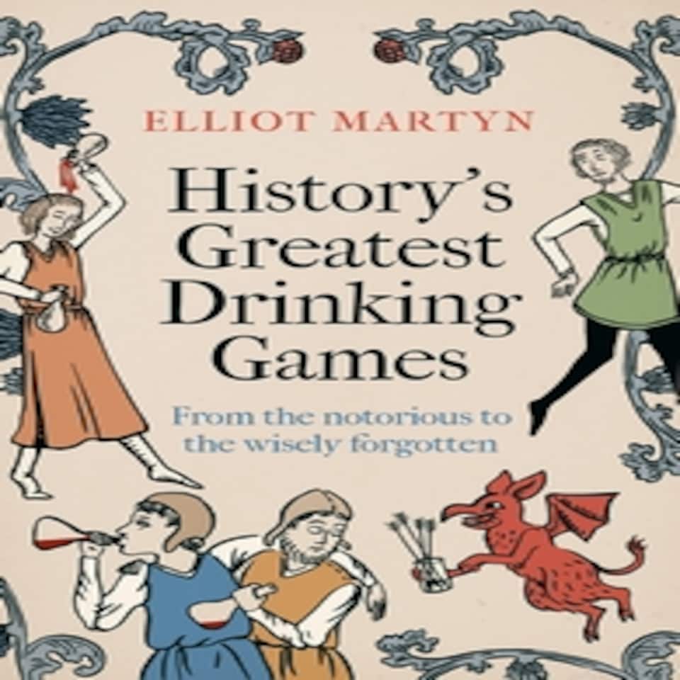 image 1 of History's Greatest Drinking Games Book