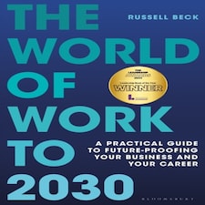 The World Of Work To 2030