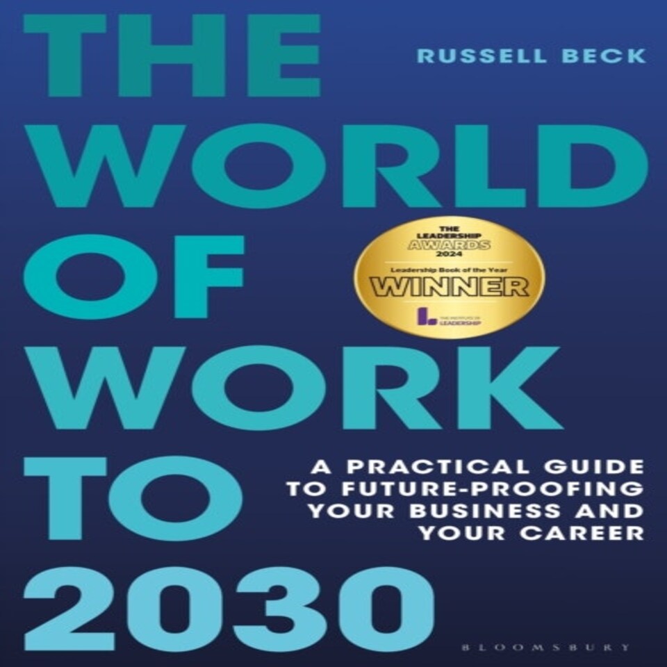 The World Of Work To 2030