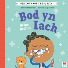 Bod Yn Iach (geiriau Mawr I Bobl Fach) / Being Healthy (big Words For Little People)