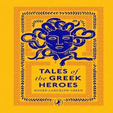 Tales Of The Greek Heroes