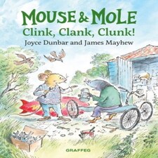 Mouse And Mole: Clink Clank Clunk!
