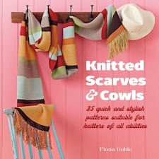 Knitted Scarves and Cowls by Fiona Goble