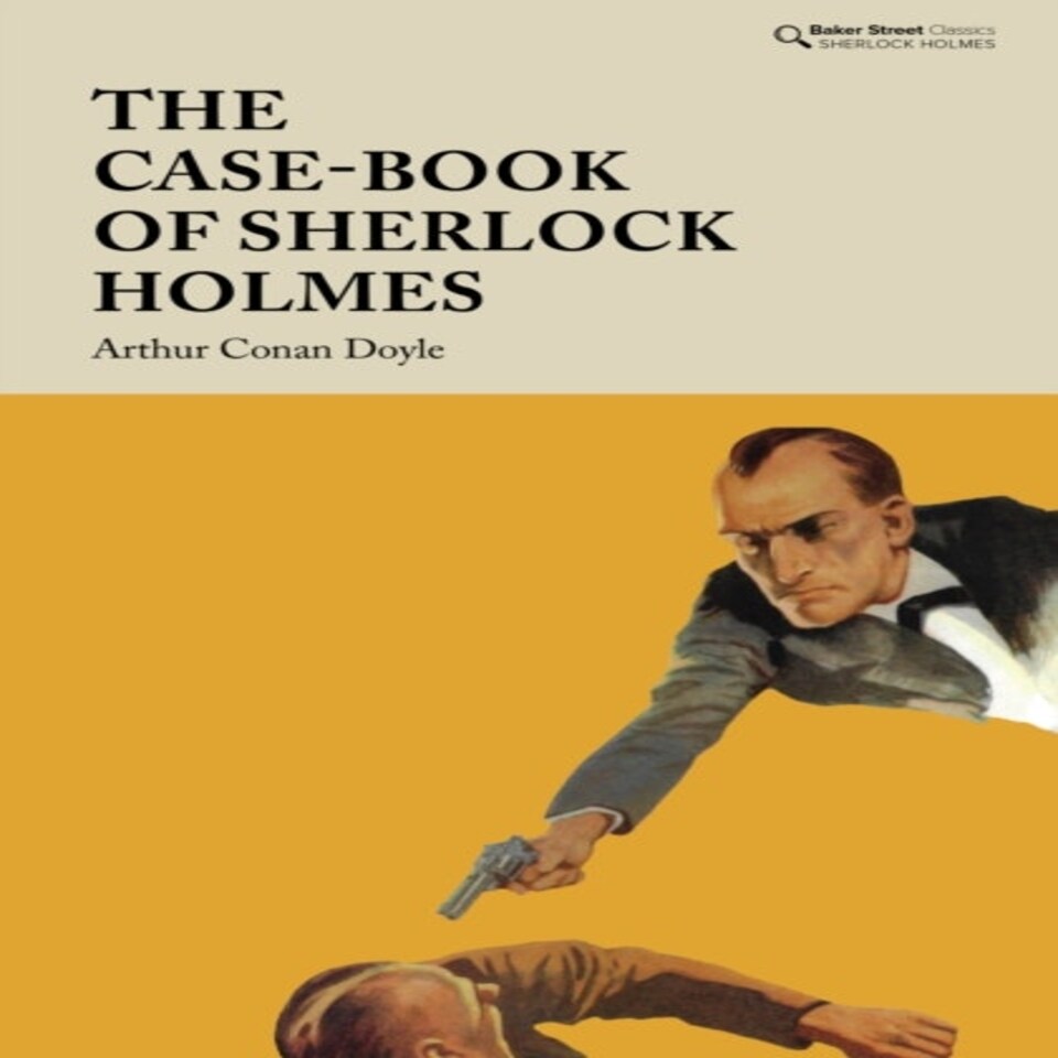 Case Book Of Sherlock Holmes