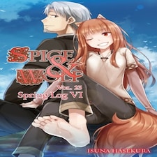 Spice And Wolf Vol. 23 (light Novel)