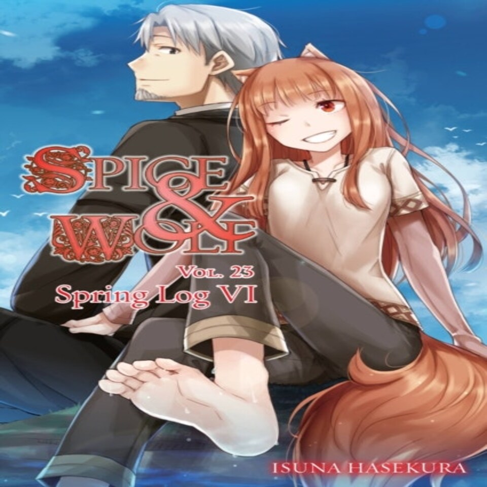 Spice And Wolf Vol. 23 (light Novel)