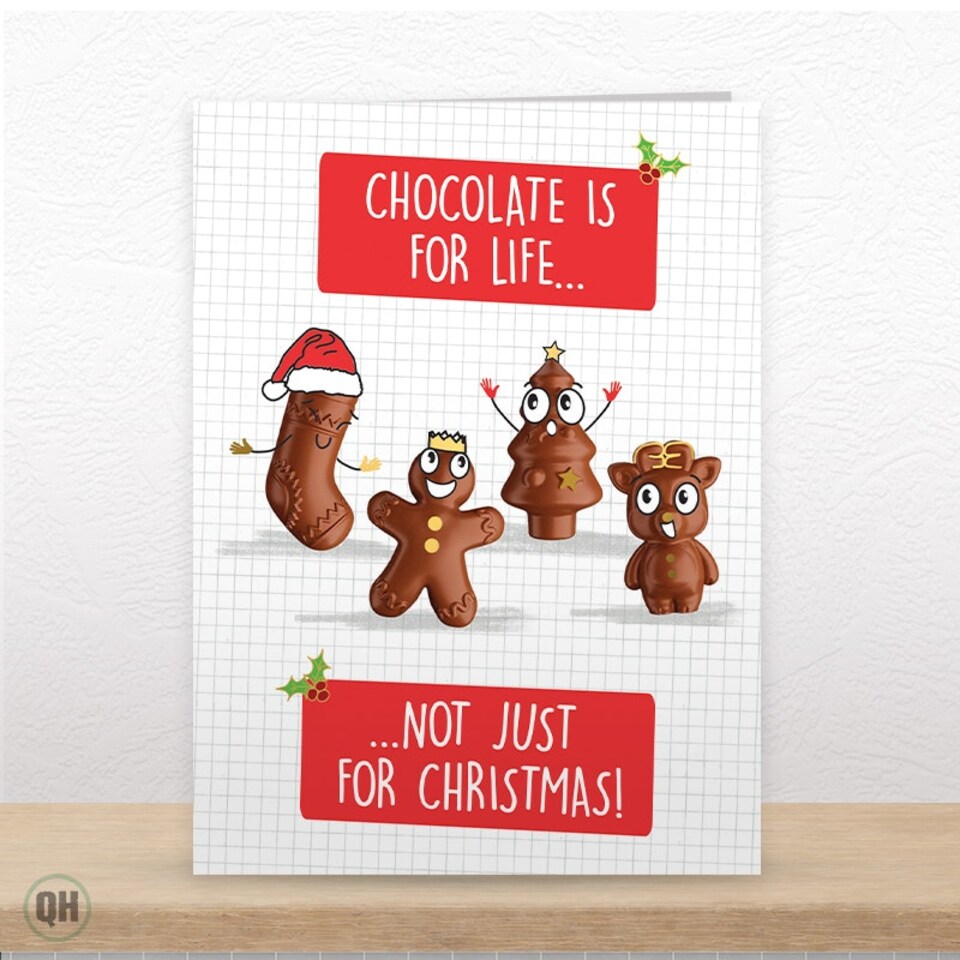 image 1 of Chocolate Is For Life... Not Just For Christmas! - Funny Christmas Card