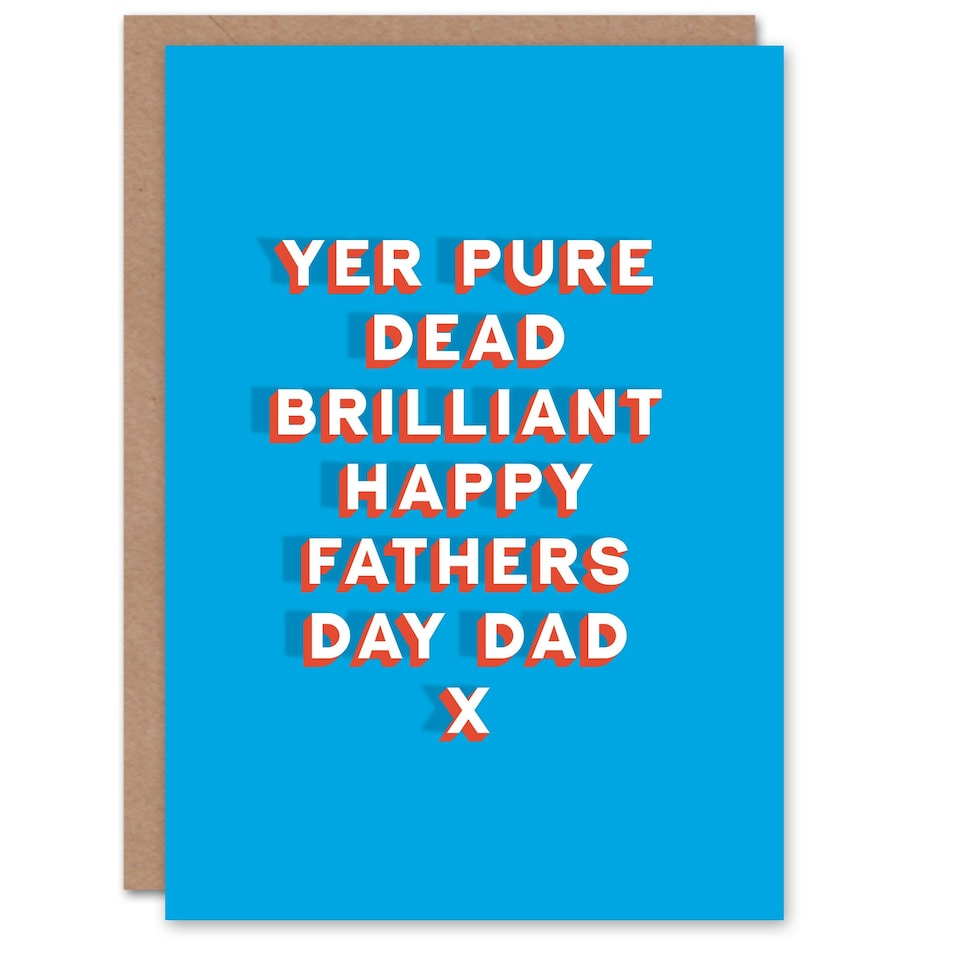 image 1 of Scottish Yer Pure Dead Brilliant Fathers Day Dad Card