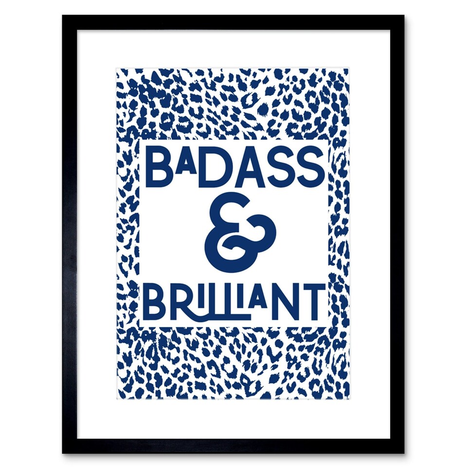 image 1 of Badass And Brilliant Quote Blue Leopard Pattern 9x7" Black Framed Wall Art Print