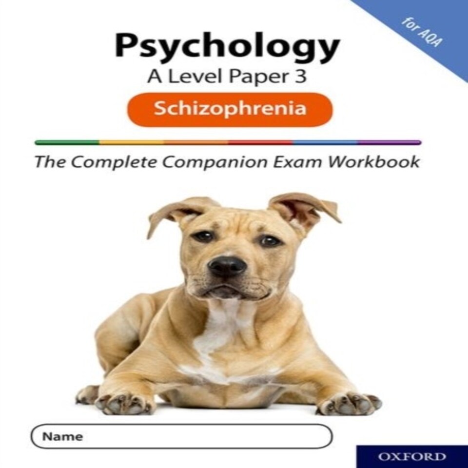 The Complete Companions For Aqa Fourth Edition: 16-18: Aqa Psychology A Level: Paper 3 Exam Workbook: Schizophrenia