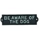 image 1 of Be Aware Of The Dog Sign Plaque Cast Iron Garden House Wall Fence Gate Door
