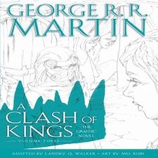 A Clash Of Kings: Graphic Novel Volume Three