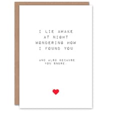 Funny Found You Snore Anniversary Valentines Husband Card