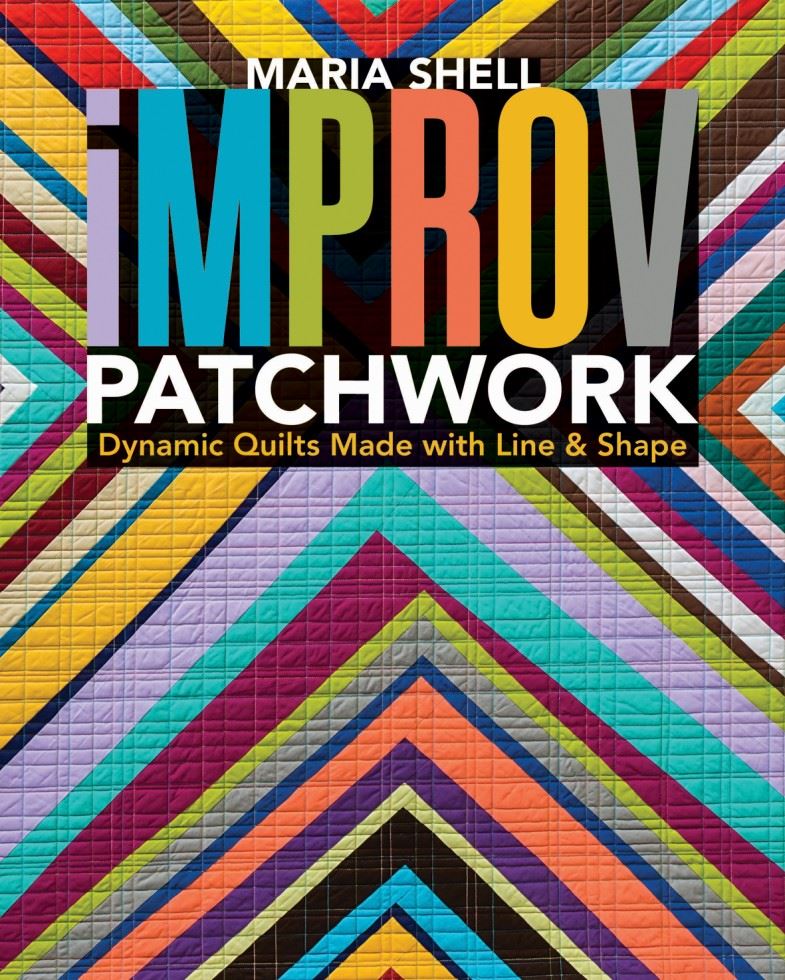 Improv Patchwork by Maria Shell