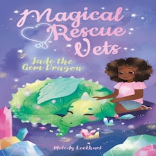 Magical Rescue Vets Jade The Gem Dragon