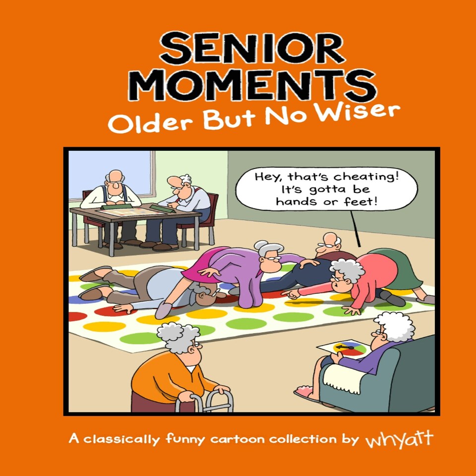 Senior Moments Older But Not Wiser