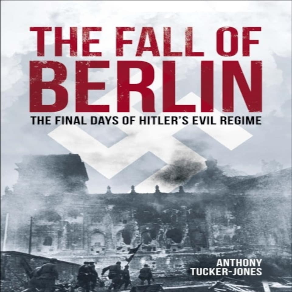 The Fall Of Berlin