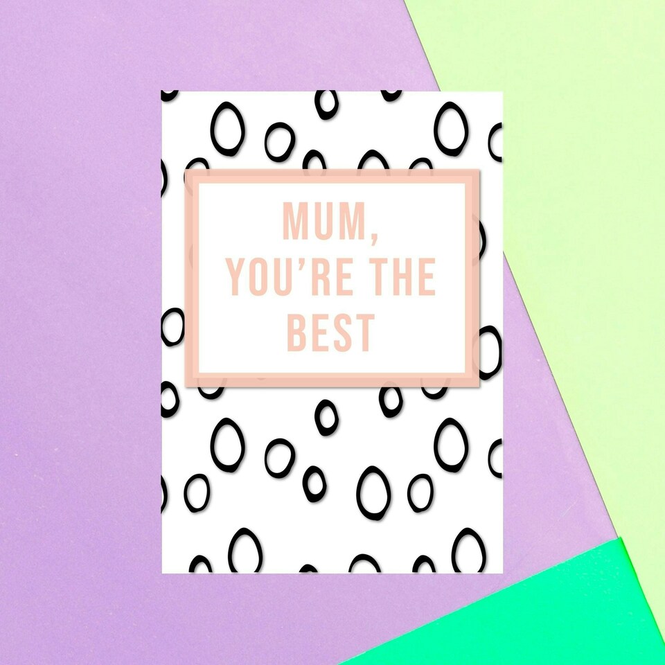 Mum You're The Best Greetings Card
