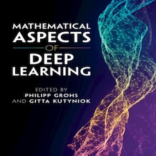 Mathematical Aspects Of Deep Learning
