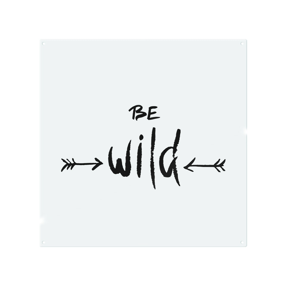 image 1 of Be Wild Inspirational Quote Splash Back | White