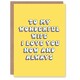 image 1 of Wonderful Love You Now Always Woman Wife Birthday Card