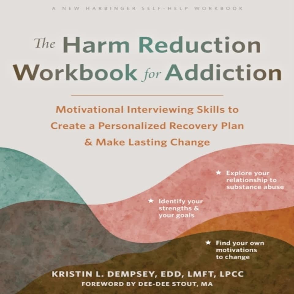 Harm Reduction Workbook For Addiction
