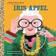 Iris Apfel: A Little Golden Book Biography Hardback
