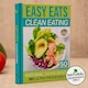 image 4 of Easy Eats Clean Eating - The Quick and Healthy Recipe Book